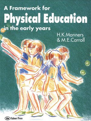 cover image of A Framework for Physical Education in the Early Years